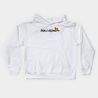 Orale Gringo Kids Hoodie